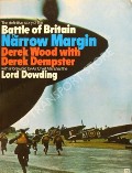 Book cover of The Narrow Margin - The Battle of Britain and the rise of air power 1930 - 1940 by WOOD, Derek & DEMPSTER, Derek 